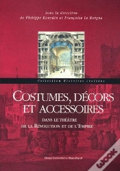 Capa do artigo Costumes, Décors Et Accessoires ; Dans Le Théâtre De La Révolution Et De L