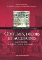 Costumes, Décors Et Accessoires ; Dans Le Théâtre De La Révolution Et De L'Empire - Preview