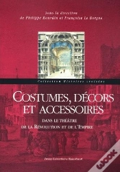 Capa do artigo Costumes, Décors Et Accessoires ; Dans Le Théâtre De La Révolution Et De L
