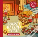 Cosy Cuisine : Soirée Au Coin Du Feu : Apéros À Partager