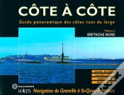 Capa do artigo Côte À Côte T.3 ; Bretagne Nord ; Navigation De Granville À Saint-Quay-Portrieux