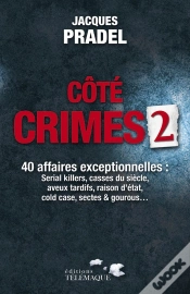 Capa do artigo Côté Crimes Tome 2 ; 40 Affaires Exceptionnelles
