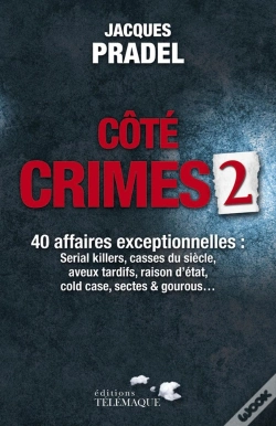 Capa do artigo Côté Crimes Tome 2 ; 40 Affaires Exceptionnelles
