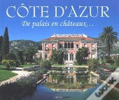 Côte D'Azur ; De Palais En Châteaux