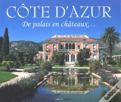 Capa do artigo Côte D'Azur ; De Palais En Châteaux