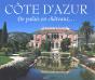 Côte D'Azur ; De Palais En Châteaux - Preview