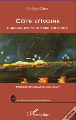 Capa do artigo Côte D'Ivoire ; Chroniques De Guerre 2002-2011