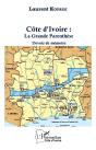 Côte D'Ivoire : La Grance Parenthèse ; Devoir De Mémoire - Preview