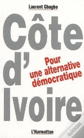 Côte D'Ivoire, Pour Une Alternative Démocratique