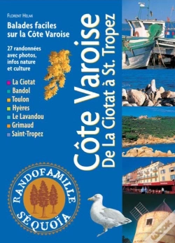 Capa do artigo Côte Varoise ; De La Ciotat À St. Tropez ; Balades Faciles Sur La Côte Varoise