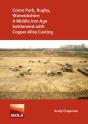 Coton Park, Rugby, Warwickshire: A Middle Iron Age Settlement With Copper Alloy Casting - Preview
