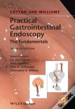 Cotton And Williams' Practical Gastrointestinal Endoscopy