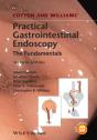 Cotton And Williams' Practical Gastrointestinal Endoscopy - Preview