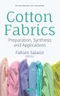 Cotton Fabrics: Preparation, Synthesis And Applications - Preview