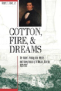 Cotton, Fire And Dreams - Preview