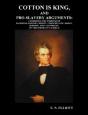Cotton Is King, And Pro-Slavery Arguments - Preview