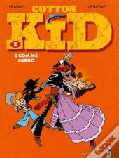 Cotton Kid Tome 3 ; Z Comme Sorro