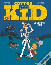 Cotton Kid Tome 6 ; Le Coyote Noir