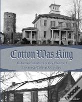 Cotton Was King