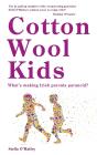 Cotton Wool Kids: - Preview