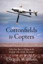 Cottonfields To Copters - Preview
