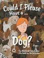 Could I Please Have A Dog? - Preview