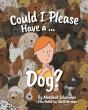 Could I Please Have A Dog? - Preview