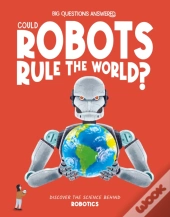 Could Robots Rule The World?