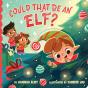 Could That Be An Elf? - Preview