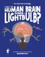 Could The Human Brain Power A Lightbulb - Preview