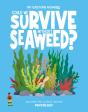 Could We Survive Without Seaweed? - Preview