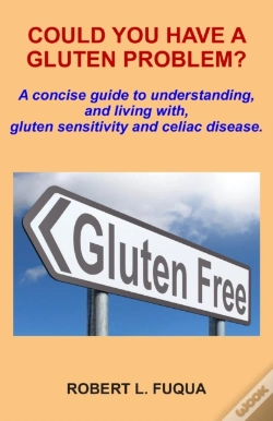 Capa do artigo Could You Have A Gluten Problem?