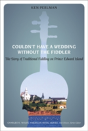 Couldn'T Have A Wedding Without The Fiddler - Preview