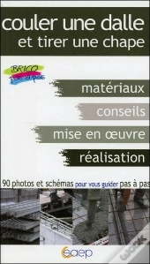 Couler Une Dalle ; Tirer Une Chape