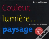 Couleur Lumiere...Paysage