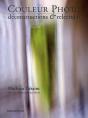 Couleur Photo : Déconstructions & Relectures - Preview