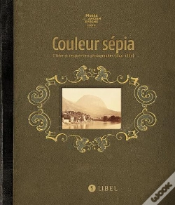 Capa do artigo Couleur Sépia ; L'Isère Et Ses Premiers Photographes (1840-1880)