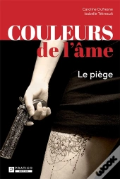 Couleurs De L'Âme Tome 1 : Le Piège