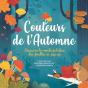 Couleurs De L'Automne : Découvre Le Monde Fabuleux Des Feuilles En Pop-Up - Preview