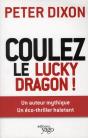 Coulez Le Lucky Dragon ! - Preview