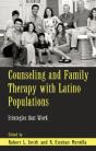Counseling And Family Therapy With Latino Populations - Preview