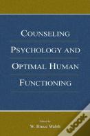 Counseling Psychology And Optimal Human Functioning