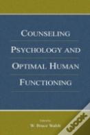 Counseling Psychology And Optimal Human Functioning