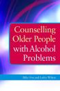 Counselling Older People With Alcohol Problems - Preview