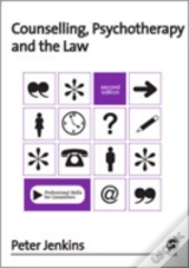 Counselling, Psychotherapy And The Law
