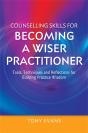 Counselling Skills For Becoming A Wiser Practitioner - Preview