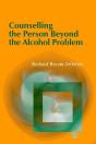 Counselling The Person Beyond The Alcohol Problem - Preview