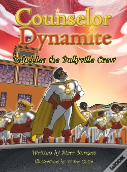Capa do artigo Counselor Dynamite Befuddles The Bullyville Crew