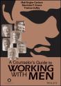 Counselor'S Guide To Working With Men - Preview