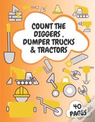 Count The Diggers  ,Dumper Trucks & Tractors